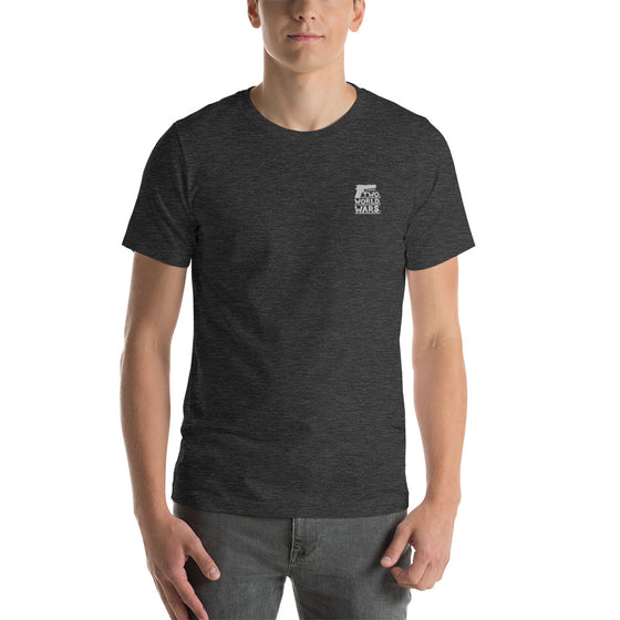 TWO. WORLD. WARS. - Embroidered Unisex T-Shirt